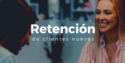 Retención clientes nuevos